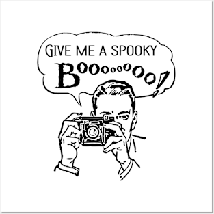 Give me a Spooky: Boooo! B Posters and Art